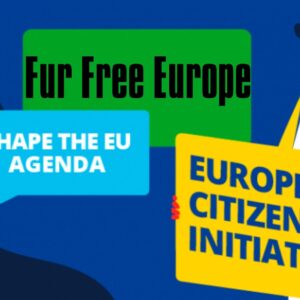 Fur Free Europe  Πρωτοβουλία Ευρωπαίων Πολιτών για την Απαγόρευσης της Γούνας σε Ολόκληρη την ΕΕ.